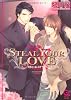STEAL YOUR LOVE‐恋―インガナコイゴコロ (ガッシュ文庫)