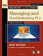 Mike Meyers' CompTIA A+ Guide to Managing and Troubleshooting PCs, Third Edition (Exams 220-701 & 220-702) (Mike Meyers' Computer Skills)