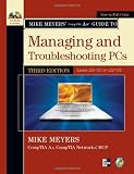  : Mike Meyers' CompTIA A+ Guide to Managing and Troubleshooting PCs, Third Edition (Exams 220-701 & 220-702) (Mike Meyers' Computer Skills)