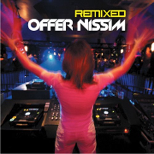 offer nissim - Remixed - Zortam Music
