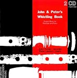 John and Peter`s Whistling Book: English Music for Recorder & Piano