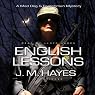 English Lessons: A Mad Dog & Englishman Mystery