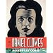 The Art of Daniel Clowes: Modern Cartoonist