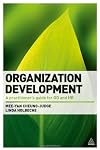 Organizational development : a practitioners' guide for OD and HR