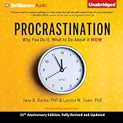 Procrastination: Why You Do It, What to Do About It Now | [Jane B. Burka, Lenora M. Yuen]