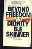 Beyond Freedom & Dignity