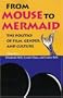 From Mouse to Mermaid: The Politics of Film, Gender, and Culture