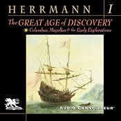 The Great Age of Discovery, Volume 1: Columbus, Magellan, and the Early Explorations | [Paul Herrmann]