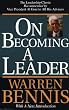 On Becoming A Leader: Revised Edition