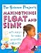 Making Things Float and Sink (Fun Science Projects)
