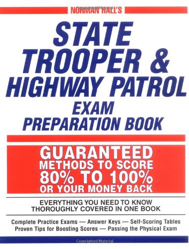 Norman Hall's State Trooper & Highway Patrol Exam Preparation Book