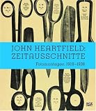 M�lhaupt, Freya - John Heartfield: Zeitausschnitte bestellen