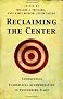 RECLAIMING THE CENTER PB