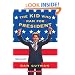 The Kid Who Ran For President