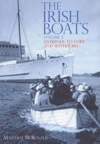 The Irish Boats Volume 2: Liverpool to Cork and Waterford