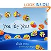 You Be You