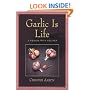Garlic Is Life