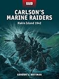 Carlson's marine raiders : Makin Island 1942