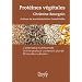 Prot�ines v�g�tales : L'alternative nutritionnelle - Un livre pratique contenant plus de 80 recettes culinaires