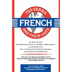 750 French Verbs and Their Uses (750 Verbs & Their Uses)