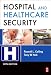 Hospital and Healthcare Security, Fifth Edition