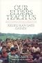 Our Elders Teach Us : Maya-Kaqchikel Historical Perspectives (Contemporary American Indian Studies)