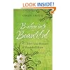 Broken into Beautiful: How God Restores the Wounded Heart
