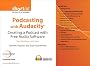 Podcasting with Audacity: Audio Editing for Everyone