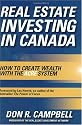 Real Estate Investing in Canada: Creating Wealth with the ACRE System