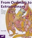 From Ordinary To Extraordinary: Art & Design Problem Solving
