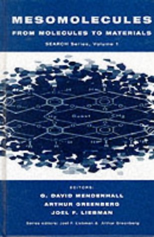 Mesomolecules: From Molecules to Materials (Structure, Energetics & Reactivity in Chemistry)