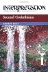 Second Corinthians (Interpretation, a Bible Commentary for Teaching and Preaching)