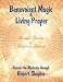 Book Benevolent Magic & Living Prayer