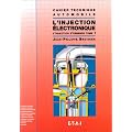 L'injection �lectronique tome 1. L'injection d'essence
