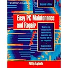 Click here to buy Easy PC Maintenance and Repair by Phillip A. Laplante.
