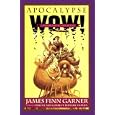 Apocalypse Wow by James Finn Garner