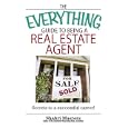 The Everything Guide To Being A Real Estate Agent: Secrets to a Successful Career! (Everything: School and Careers)