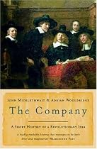 The Company: A Short History of a Revolutionary Idea