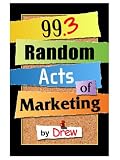 99.3 Random Acts of Marketing
