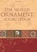 The World Ornament Sourcebook
