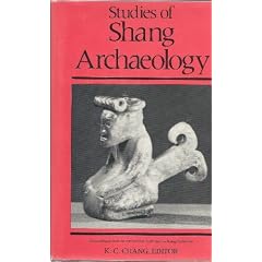 Studies of Shang Archaeology: Selected Papers from the International Conference on Shang Civilization