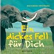 Ein dickes Fell f�r Dich