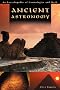 Ancient Astronomy: An Encyclopedia of Cosmologies and Myth