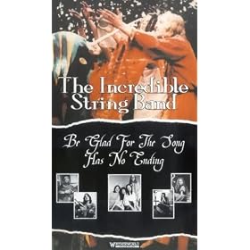 The Incredible String Band - Be Glad For The Song Has No Ending