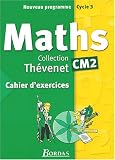 Maths CM2 : Cahier d exercices
