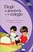 Book Elegir la guarderia y el colegio: Guia para seleccionar un buen centro (Guia de padres series)