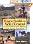Have Saddle, Will Travel : Low-Impact Trail Riding and Horse Camping