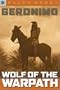 Sterling Point Books: Geronimo: Wolf of the Warpath
