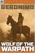 Sterling Point Books: Geronimo: Wolf of the Warpath (Sterling Point Books)