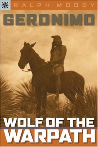 Sterling Point Books: Geronimo: Wolf of the Warpath